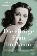 Cover: Die einzige Frau im Raum - Kiepenheuer & Witsch