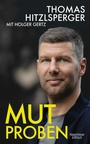 Cover: Mutproben - Kiepenheuer & Witsch