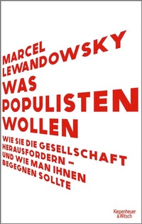 Abbildung von: Was Populisten wollen - Kiepenheuer & Witsch