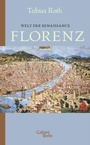 Cover: Welt der Renaissance: Florenz - Kiepenheuer & Witsch