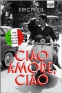 Cover: Ciao Amore, ciao - Kiepenheuer & Witsch