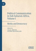 Cover: Political Communication in Sub-Saharan Africa, Volume I - Palgrave Macmillan