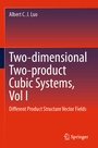Cover: Two-dimensional Two-product Cubic Systems, Vol I - Springer