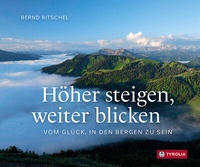 Abbildung von: Höher steigen, weiter blicken - Tyrolia