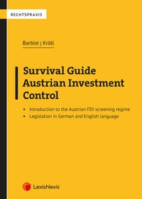 Enlarge image Cover: Survival Guide Austrian Investment Control - LexisNexis Verlag ARD ORAC GmbH