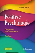 Cover: Positive Psychologie - Erfolgsgarant oder Sch&ouml;nmalerei? - Springer