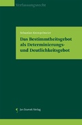 Cover: Das Bestimmtheitsgebot als Determinierungs- und Deutlichkeitsgebot - Jan Sramek Verlag KG