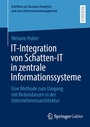 Cover: IT-Integration von Schatten-IT in zentrale Informationssysteme - Springer Gabler