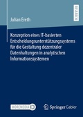 Bild: Konzeption eines IT-basierten Entscheidungsunterst&uuml;tzungssystems f&uuml;r die Gestaltung dezentraler Datenhaltungen in analytischen Informationssystemen - Springer Gabler