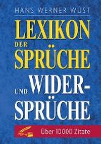 Abbildung von: Lexikon der Sprüche und Widersprüche - BoD - Books on Demand