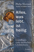 Cover: Alles, was lebt, ist heilig - Grundlagen eines mystischen Christentums - Crotona Verlag GmbH
