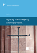 Cover: Vergebung als Neusch&ouml;pfung - University of Bamberg Press