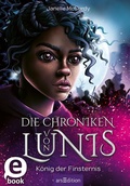 Cover: Die Chroniken von Lunis - K&ouml;nig der Finsternis (Die Chroniken von Lunis 2) - arsEdition