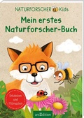Cover: Naturforscher-Kids - Mein erstes Naturforscher-Buch - arsEdition
