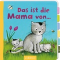 Cover: Das ist die Mama von ... - arsEdition