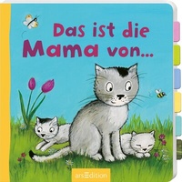 Enlarge image Cover: Das ist die Mama von ... - arsEdition
