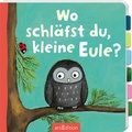 Cover: Wo schl&auml;fst du, kleine Eule? - arsEdition