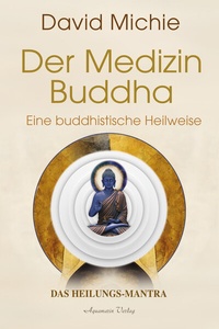 Abbildung von: Der Medizin-Buddha - Eine buddhistische Heilweise - Aquamarin