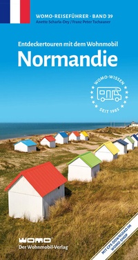 Abbildung von: Entdeckertouren mit dem Wohnmobil Normandie - Womo