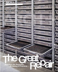 Enlarge image Cover: The Great Repair - Arch+