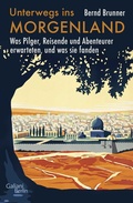 Cover: Unterwegs ins Morgenland - Galiani Berlin