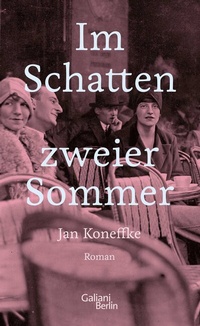 Abbildung von: Im Schatten zweier Sommer - Galiani Berlin