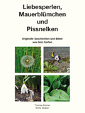 Cover: Liebesperlen, Mauerbl&uuml;mchen und Pissnelken - WOLL Medien und Marken eG