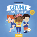 Cover: Gef&uuml;hle sind f&uuml;r alle da! - Zuckers&uuml;&szlig; Verlag