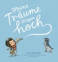 Cover: Meine Tr&auml;ume fliegen hoch - Zuckers&uuml;&szlig; Verlag