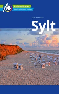 Abbildung von: Sylt Reiseführer Michael Müller Verlag - Michael Müller Verlag