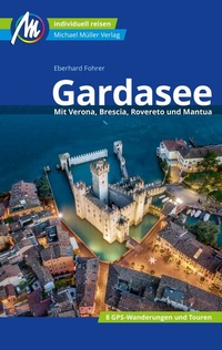Abbildung von: Gardasee Reiseführer Michael Müller Verlag - Michael Müller Verlag