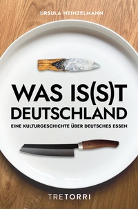 Abbildung von: Was is(s)t Deutschland - Tre Torri Verlag
