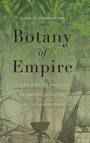 Cover: Botany of Empire - University of Washington Press