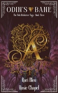 Cover: Odin's Bane (The Sela Helsdatter Saga, #3) - Ulfire Pty Ltd