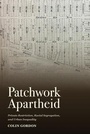 Cover: Patchwork Apartheid - Russell Sage Foundation