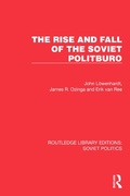 Cover: The Rise and Fall of the Soviet Politburo - Routledge