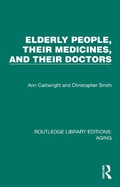 Cover: Elderly People, Their Medicines, and Their Doctors - Routledge