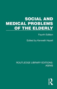 Abbildung von: Social and Medical Problems of the Elderly - Routledge