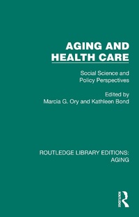 Abbildung von: Aging and Health Care - Routledge