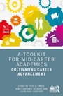 Cover: A Toolkit for Mid-Career Academics - Routledge