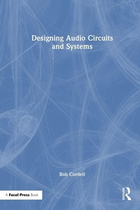 Enlarge image Cover: Designing Audio Circuits and Systems - Focal Press