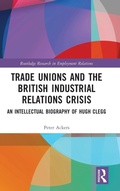 Cover: Trade Unions and the British Industrial Relations Crisis - Routledge