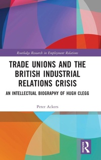 Abbildung von: Trade Unions and the British Industrial Relations Crisis - Routledge