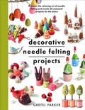 Cover: Decorative Needle Felting Projects - White Owl