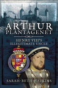 Bild: Arthur Plantagenet - Pen & Sword History
