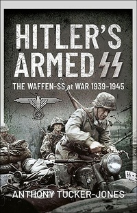 Abbildung von: Hitler's Armed SS - Pen & Sword Military