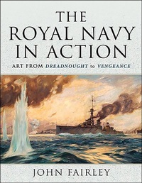 Abbildung von: The Royal Navy in Action - Pen & Sword Maritime