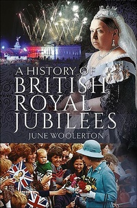 Bild: A History of British Royal Jubilees - Pen & Sword History