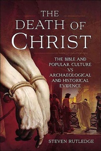 Abbildung von: The Death of Christ - Pen & Sword History