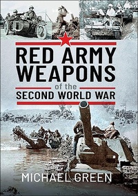 Abbildung von: Red Army Weapons of the Second World War - Pen & Sword Military